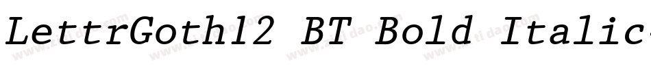 LettrGoth12 BT Bold Italic字体转换